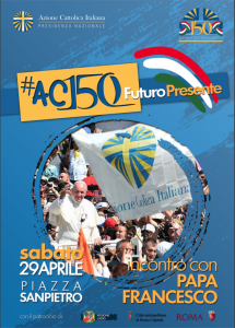 #AC150 Futuro Presente - Festeggiamenti per i 150 anni dell'AC @ Città del Vaticano | Città del Vaticano